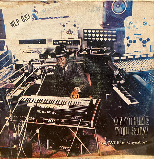 William Onyeabor / Anything You Sow