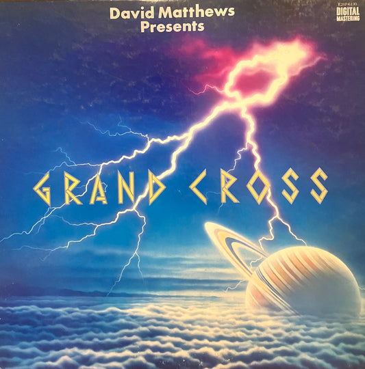 David Matthews Presents Grand Cross / Grand Cross