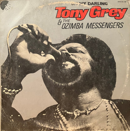 Tony Grey & The Ozimba Messengers / Oh My Darling