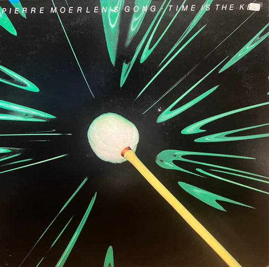 Pierre Moerlen's Gong / Time Is The Key